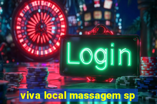 viva local massagem sp